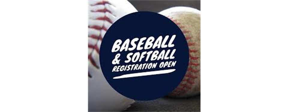 Baseball and Softball Registrations are now open!